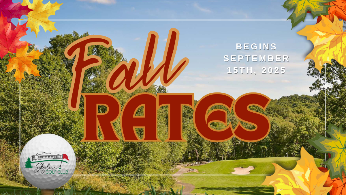 Fall Rates at Skyline Start September 15th